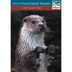How to Find and Identify Mammals [Revised Edition]