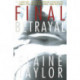 Final Betrayal: A Novel of Suspense