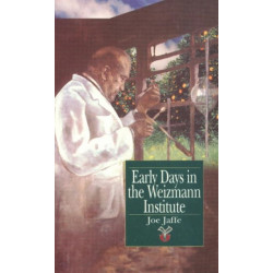 Early Days in the Weizmann Institute