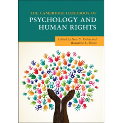 The Cambridge Handbook of Psychology and Human Rights