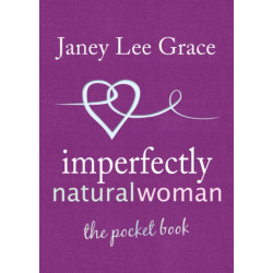 Imperfectly Natural Woman: The Pocket Book