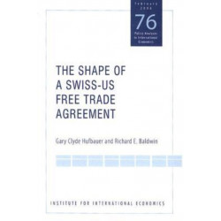 The Shape of a Swiss–US Free Trade Agreement