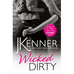 Wicked Dirty: A spellbindingly passionate love story