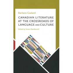 Canadian Literature at the Crossroads of Language and Culture