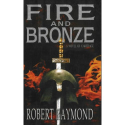 Fire & Bronze: A Novel of Carthage