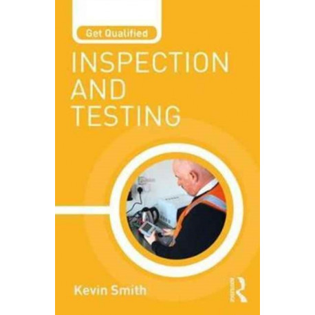 Get Qualified: Inspection and Testing