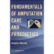 Fundamentals of Amputation Care and Prosthetics