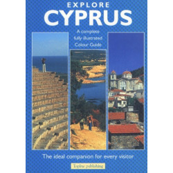 Explore Cyprus: A Complete Fully Illustrated Colour Guide, 2nd Edition