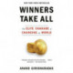 Winners Take All: The Elite Charade of Changing the World