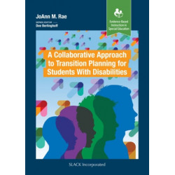 A Collaborative Approach to Transition Planning for Students with Disabilities