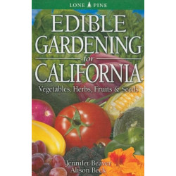 Edible Gardening for California