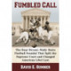 Fumbled Call: The Bear Bryant-Wally Butts Football Scandal That Split the Supreme Court and Changed American Libel Law