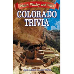 Colorado Trivia: Weird, Wacky & Wild