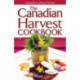 The Canadian Harvest Cookbook, The