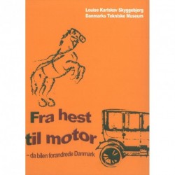Fra hest til motor: da bilen forandrede Danmark