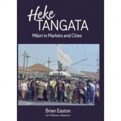 Heke Tangata: Maori in Markets and Cities
