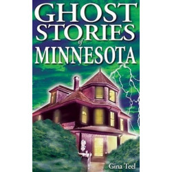 Ghost Stories of Minnesota