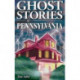 Ghost Stories of Pennsylvania