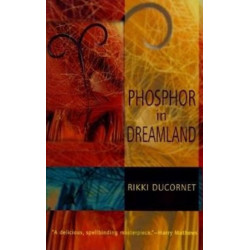 Phosphor in Dreamland