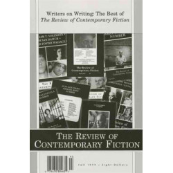 The Writers on Writing: The Best of the Review of Contemporary Fiction