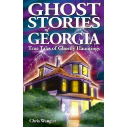 Ghost Stories of Georgia