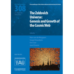 The Zeldovich Universe (IAU S308): Genesis and Growth of the Cosmic Web