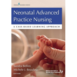 Neonatal Advanced Practice Nursing: A Case-Based Learning Approach