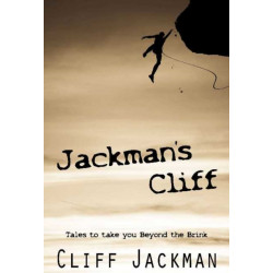 Jackmans Cliff: Tales to Take You Beyond the Brink