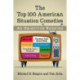 The Top 100 American Situation Comedies: An Objective Ranking