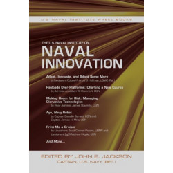 The U.S. Naval Institute on Naval Innovation