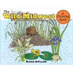 The Wild Midwest: A Coloring Book
