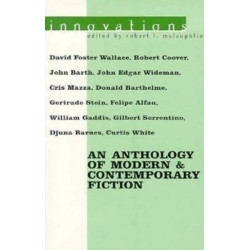 Innovations: An Anthology of Modern & Contemporary Fiction