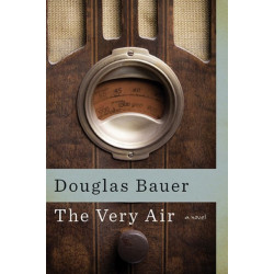 The Very Air: A Novel