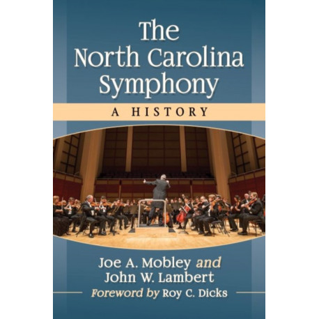 The North Carolina Symphony: A History