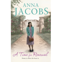 A Time for Renewal: Book Two in the the gripping, uplifting Rivenshaw Saga set at the close of World War Two