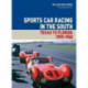 Sports Car Racing in the South: Texas to  Florida 1959-1960