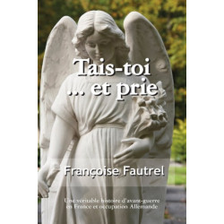 Tais Toi ... et Prie