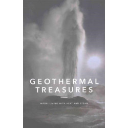 Geothermal Treasures: M?ori Living with Heat and Steam