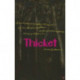 Thicket: paperback