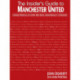 The Insider's Guide to Manchester United: Candid profiles of every Red Devil since 1945