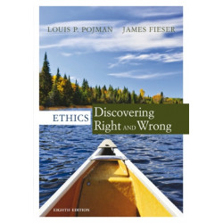 Ethics: Discovering Right and Wrong