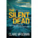 The Silent Dead (Paula Maguire 3): An Irish crime thriller of danger, death and justice