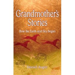 Grandmother's Stories: How the Earth and Sky Began