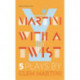 Martini with a Twist: Five Plays by Clem Martini