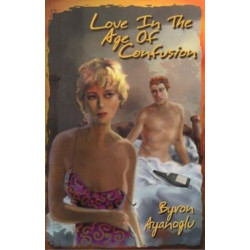Love in the Age of Confusion