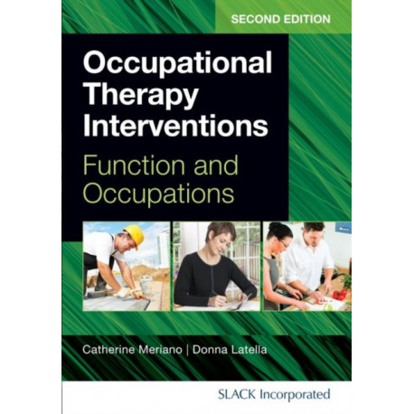 Occupational Therapy Interventions: Function and Occupations