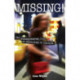 Missing!: The Disappeared, Lost or Abducted in Canada