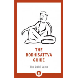 The Bodhisattva Guide: A Commentary on The Way of the Bodhisattva