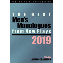 The Best Men's Monologues from New Plays, 2019