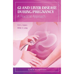 GI and Liver Disease During Pregnancy: A Practical Approach